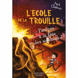 ISBN L'Ecole de la trouille - Tome 4 Panique à la fête des sciences ! : Le livre de Jack Chabert, Sam Ricks, 96 pages