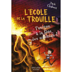 ISBN L'Ecole de la trouille - Tome 4 Panique à la fête des sciences ! : Le livre de Jack Chabert, Sam Ricks