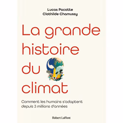ISBN La grande histoire du climat : Le livre de Clothilde Chamussy, Lucas Pacotte, Essai, 240 pages