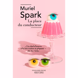 ISBN La Place du conducteur : Le livre de Muriel Spark, Roman, 160 pages