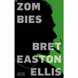 ISBN Zombies : Le livre de Bret Easton Ellis, Roman, 288 pages