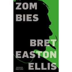 ISBN Zombies : Le livre de Bret Easton Ellis