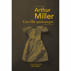 ISBN Une fille quelconque : Le livre de Arthur Miller, Roman, 112 pages