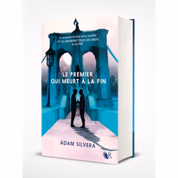 ISBN Le Premier qui meurt à la fin - Édition collector : Le livre de Adam Silvera, Roman, 600 pages