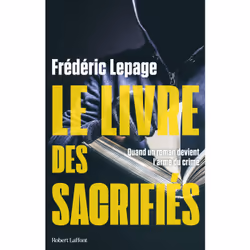 ISBN Le Livre des sacrifiés : Le livre de Frédéric Lepage, Thrillers, 376 pages