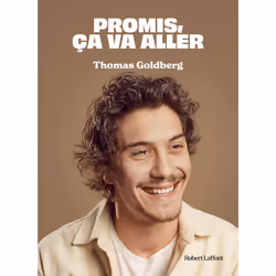 ISBN Promis, ça va aller : Le livre de Thomas Goldberg, Santé, esprit et corps, 168 pages