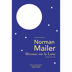 ISBN Bivouac sur la Lune : Le livre de Norman Mailer, Roman, 544 pages