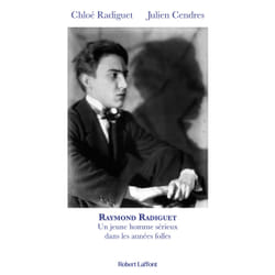 ISBN Raymond Radiguet, un jeune homme sérieux dans les années folles : Le livre de Chloé Radiguet, Julien Cendres
