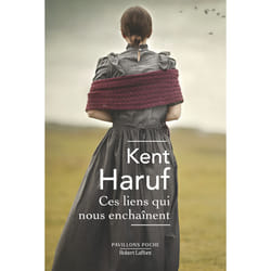 ISBN Ces liens qui nous enchaînent : Le livre de Kent Haruf