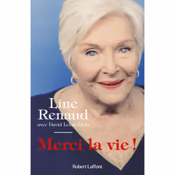 ISBN Merci la vie ! : Le livre de Line Renaud, biographie, 288 pages