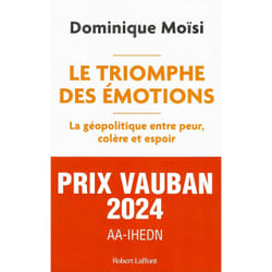 ISBN Le Triomphe des émotions - La géopolitique entre peur colère et espoir : Le livre de Dominique Moïsi