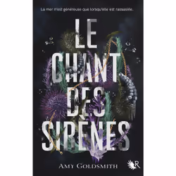 ISBN Le Chant des sirènes : Le livre de Amy Goldsmith, Roman, 448 pages