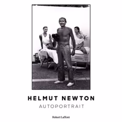 ISBN Autoportrait : Le livre de Helmut Newton, histoire, 304 pages