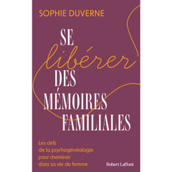ISBN Se libérer des mémoires familiales : Le livre de Sophie Duverne
