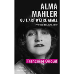 ISBN Alma Mahler ou l'art d'être aimée : Le livre de Françoise Giroud