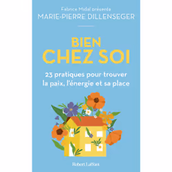 ISBN Bien chez soi : Le livre de Marie-Pierre Dillenseger, Santé, esprit et corps, 224 pages