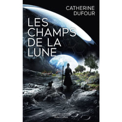 ISBN Les Champs de la Lune : Le livre de Catherine Dufour