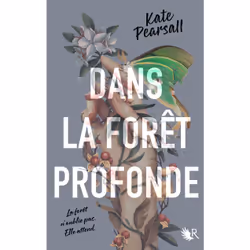 ISBN Dans la forêt profonde : Le livre de Kate Pearsall, Roman, 384 pages