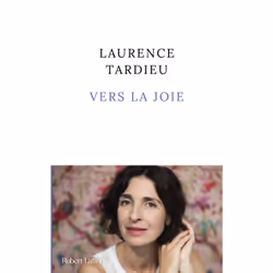 ISBN Vers la joie : Le livre de Laurence Tardieu, Roman, 176 pages
