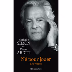 ISBN Né pour jouer - Ses vérités : Le livre de Nathalie Simon, biographie, 432 pages