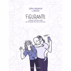 ISBN Figurante - Journal d'une belle-mère qui ne voulait pas d'un second rôle : Le livre de Mathou, Sophie Adriansen, Humoris ...