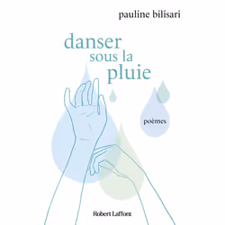 ISBN Danser sous la pluie : Le livre de Pauline Bilisari, Camille Bilisari, classiques, 208 pages