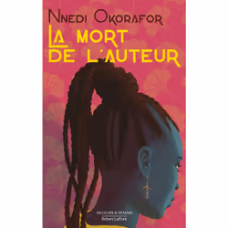 ISBN La Mort de l'auteur : Le livre de Nnedi Okorafor, Roman, 464 pages