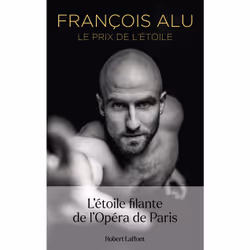ISBN Le Prix de l'étoile : Le livre de François Alu, biographie, 240 pages
