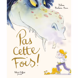 ISBN Pas cette fois ! : Le livre de Célune, Barbara Brun, 48 pages