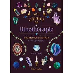 ISBN Mon Carnet de lithothérapie - Pierres et cristaux, soins et protocoles : Le livre de Yseult Gervy, Lil Sire, métier & lo ...