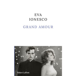 ISBN Grand amour : Le livre de Eva Ionesco