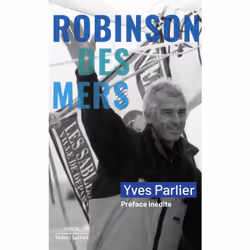 ISBN Robinson des mers : Le livre de Yves Parlier, biographie, 272 pages