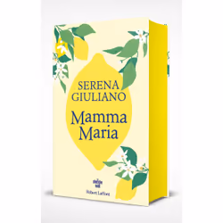 ISBN Mamma Maria : Le livre de Serena Giuliano, Roman, 256 pages