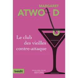 ISBN Le Club des vieilles contre-attaque : Le livre de Margaret Atwood, Roman, 64 pages