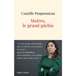 ISBN Maires, le grand gâchis : Le livre de Camille Pouponneau