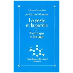 Le Geste et la Parole - tome 1