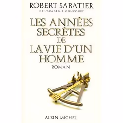 ISBN Les Années secrètes de la vie d'un homme, Roman, Français, Livre broché, 562 pages