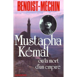 Mustapha Kémal ou la Mort d'un empire - Le loup et le léopard (Broché)