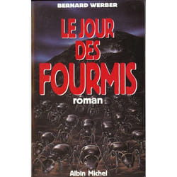 CYCLE DES FOURMIS TOME 2 : LE JOUR DES FOURMIS, Werber Bernard