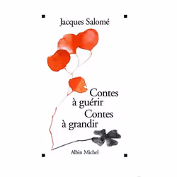 ISBN Contes à guérir, contes à grandir, Psychologie, Français, Livre broché, 386 pages