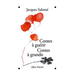 Contes à guérir, contes à grandir (Relié)
