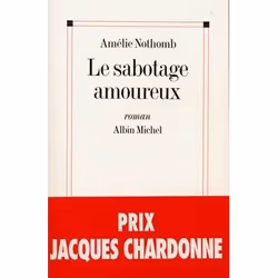 Albin Michel LE SABOTAGE AMOUREUX, Français, Livre broché, 180 pages