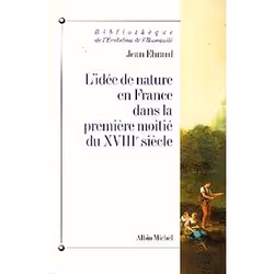 ISBN L'Idée de nature en France dans la première moitié du XVIIIe siècle, Essai, Français, Livre broché, 872 pages