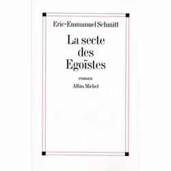 ISBN La Secte des égoïstes, Roman, Français, Livre broché, 210 pages