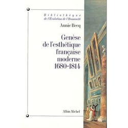 Genèse de l'esthétique française moderne, 1680-1814
