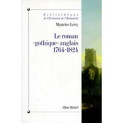 Le Roman « gothique » anglais, 1764-1824