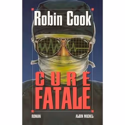 ISBN Cure fatale, Thrillers, Français, Livre broché, 504 pages