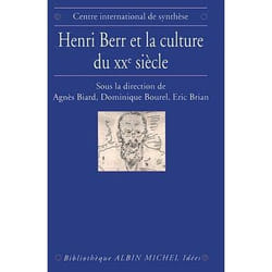 Henri Berr et la culture du XXe siècle