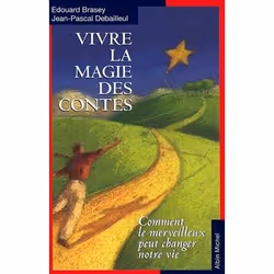 ISBN Vivre la magie des contes, Essai, Français, Livre broché, 336 pages