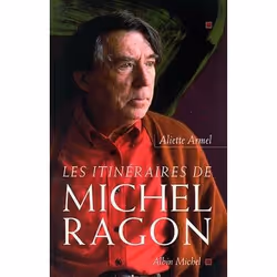 ISBN Les Itinéraires de Michel Ragon, biographie, Français, Livre broché, 184 pages